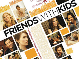 FRIENDS WITH KIDS (2011)