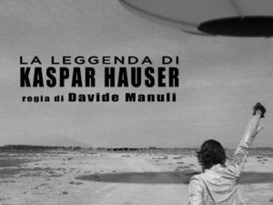 LA LEGGENDA DI KASPAR HAUSER (2012)