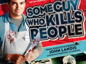 SOME GUY WHO KILLS PEOPLE (2011)