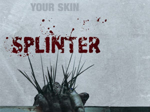 SPLINTER (2008)
