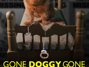 GONE DOGGY GONE (2014)